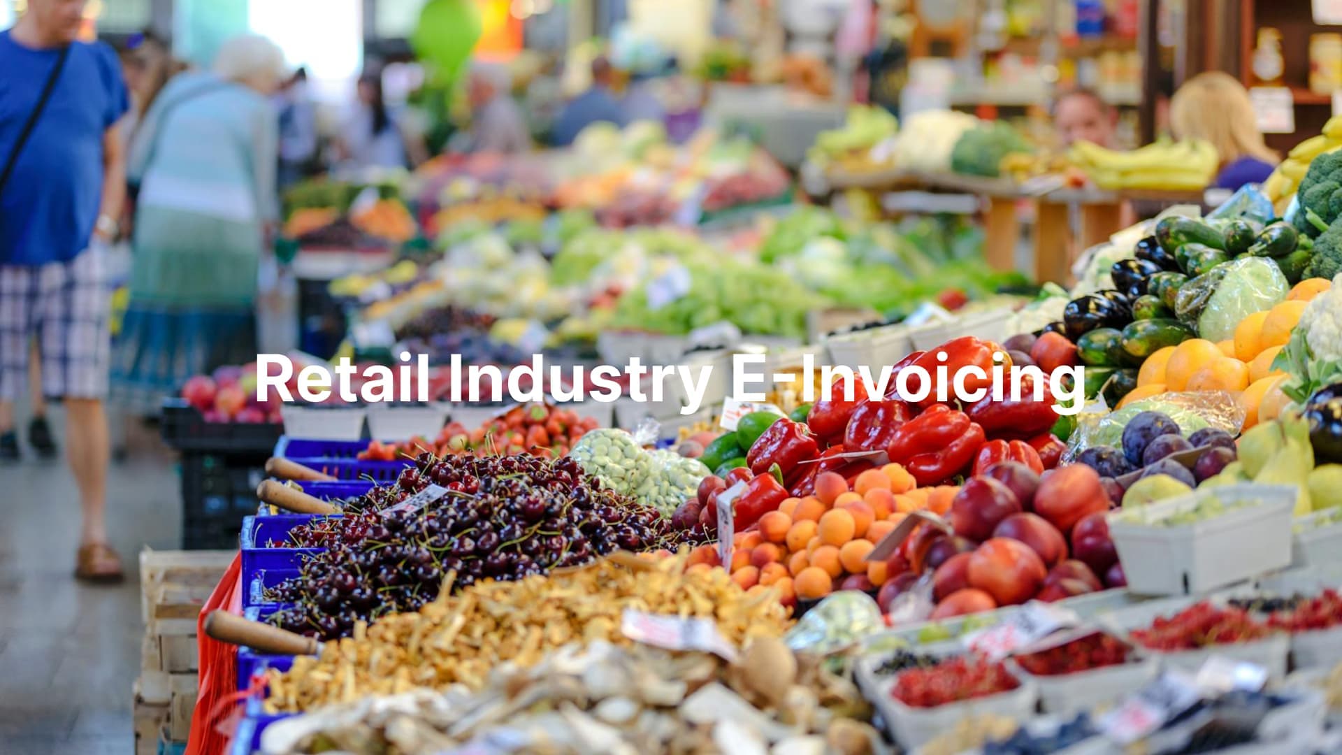 E-Invoicing for Retail Industries in Malaysia